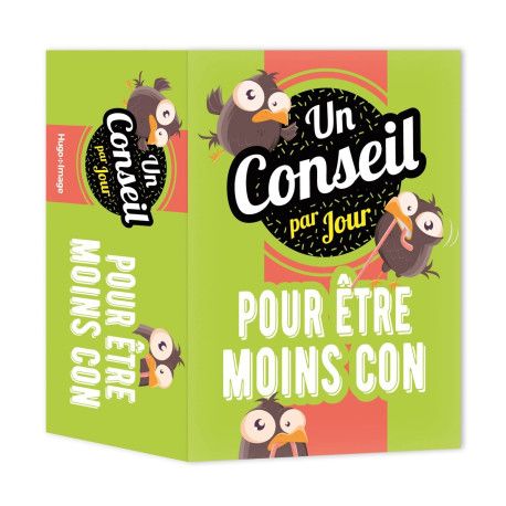 Un conseil par jour pour être moins con