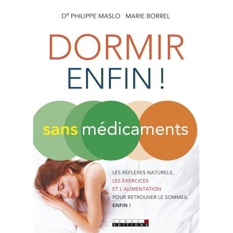 Dormir enfin sans médicament