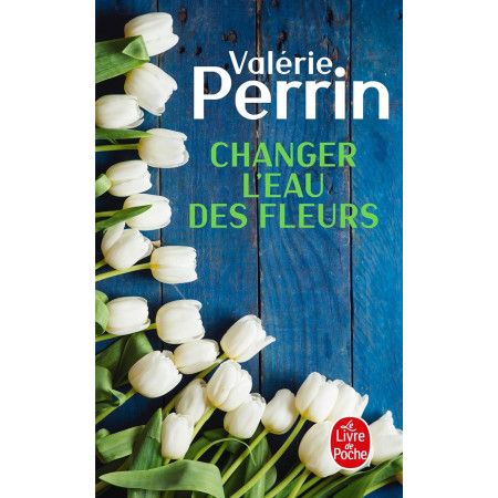 Changer l'eau des fleurs - 9782253238027