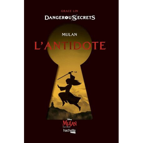 Disney Dangerous Secrets - Mulan   L'antidote