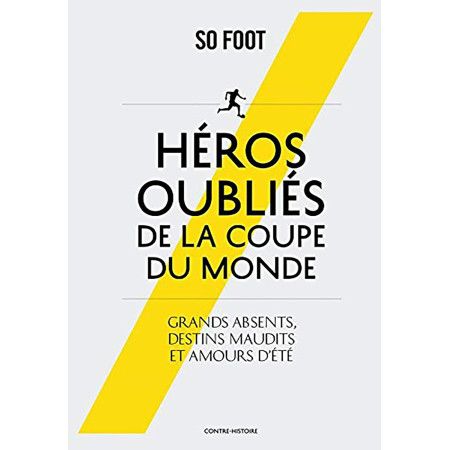 Héros oubliés de la coupe du monde