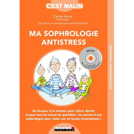 Ma sophrologie antistress, c'est malin  avec 1 CD audio