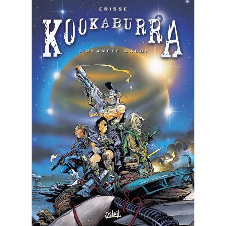 Kookaburra, tome 1 - Planète Dakoï