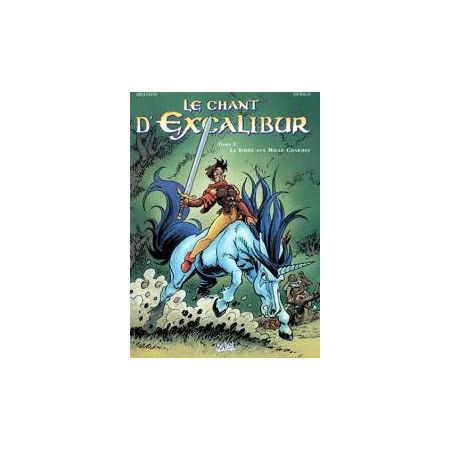 Le Chant d'Excalibur, tome 2 - Le Sidhe aux mille charmes