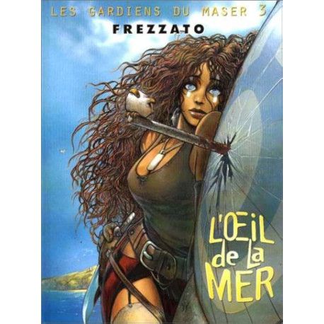 Les Gardiens du Maser, tome 3 - L'oeil de la mer