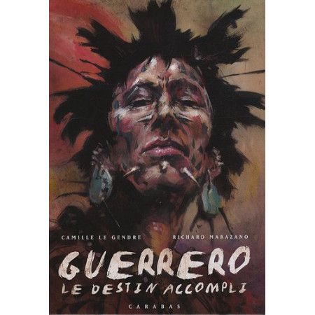 Guerrero Tome 2 - Le destin accompli