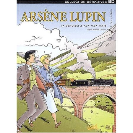 Arsène Lupin, tome 6 - La Demoiselle aux yeux verts