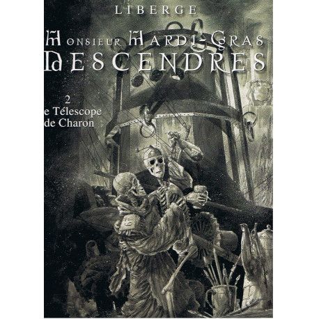 Monsieur Mardi-Gras descendres, tome 2 - Le Télescope de Charon