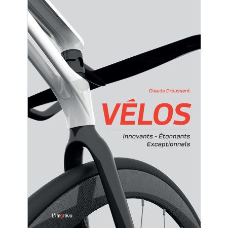 Vélos   Innovants - Étonnants - Exceptionnels