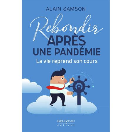 Rebondir après une pandémie - La vie reprend son cours - 9782897931681