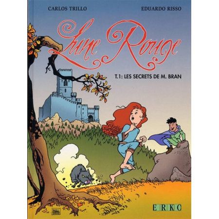 Lune Rouge - Les mystères de la lune Rouge, tome 1