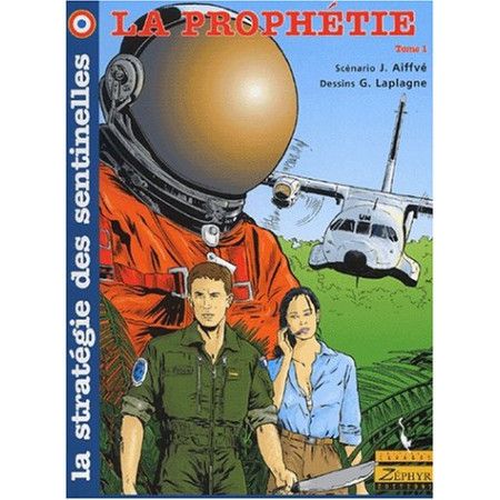 La Strategie Des Sentinelles Tome 1 - La Prophetie