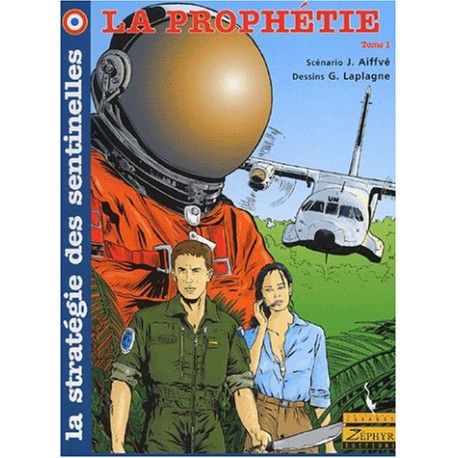 La Strategie Des Sentinelles Tome 1 - La Prophetie