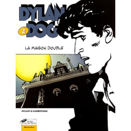 Dylan Dog, tome 2 - La maison double