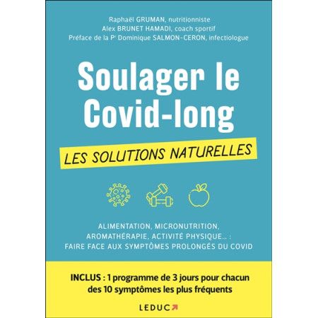Soulager le Covid-long : les solutions naturelles : alimentation, micronutrition, aromathérapie, activité physique... faire fa -