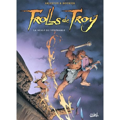 Trolls de Troy. Vol. 2. Le scalp du Vénérable