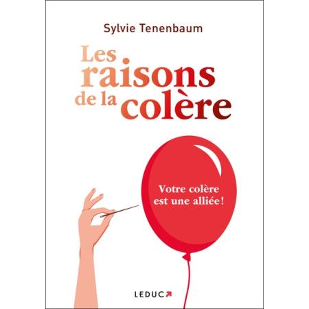 Les raisons de la colère - Votre colère est une alliée ! - 9791028528003
