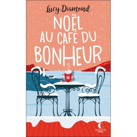 Noël au café du bonheur. Le plus beau des cadeaux au café du bonheur