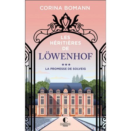 Les héritières de Löwenhof. Vol. 3. La promesse de Solveig - 9782385290757