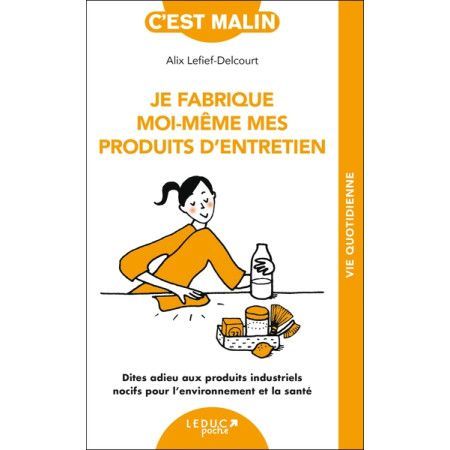 Je fabrique moi-même mes produits d'entretien - 9791028520618
