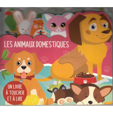 Les animaux domestiques - un livre à toucher et à lire