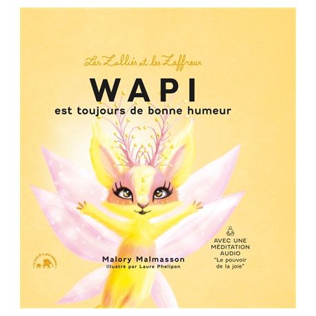 Les Zalliés et les Zaffreux. Vol. 1. Wapi est toujours de bonne humeur