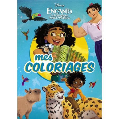 Encanto  la fantastique famille Madrigal - Mes coloriages - 9782017137894