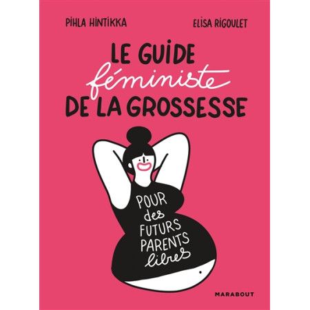 Le guide féministe de la grossesse - 9782501134040