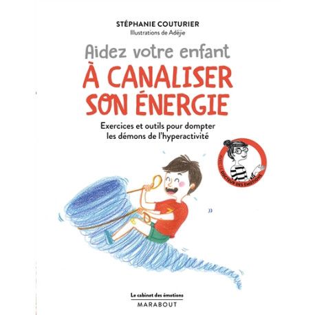 Aidez votre enfant à canaliser son énergie