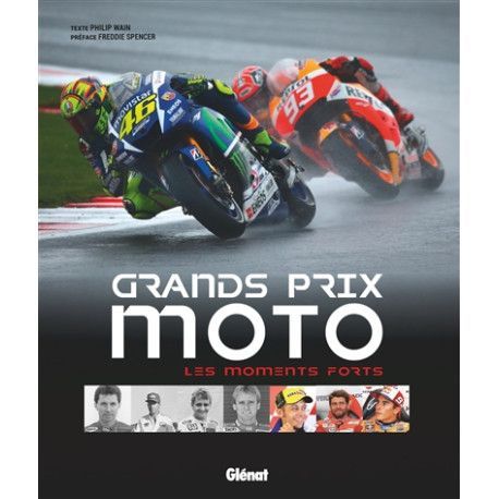 Grands Prix moto - les moments forts