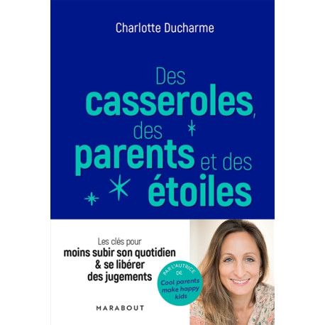 Des casseroles, des parents et des étoiles