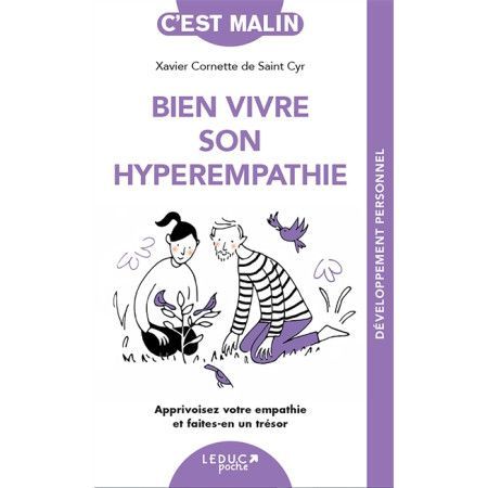 Bien vivre son hyperempathie - Apprivoisez votre empathie et faites-en un trésor - 9791028524906