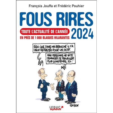 Fous rires 2024 - Toute l'actualité de l'année en près de 1.000 blagues hilarantes - 9782367043128