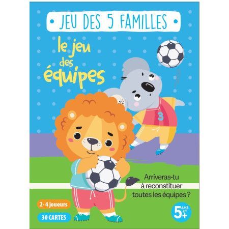 Jeu des 5 familles - Le jeu des équipes