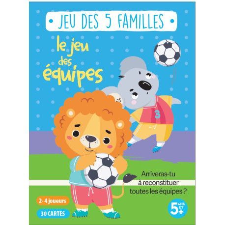 Jeu des 5 familles - Le jeu des équipes