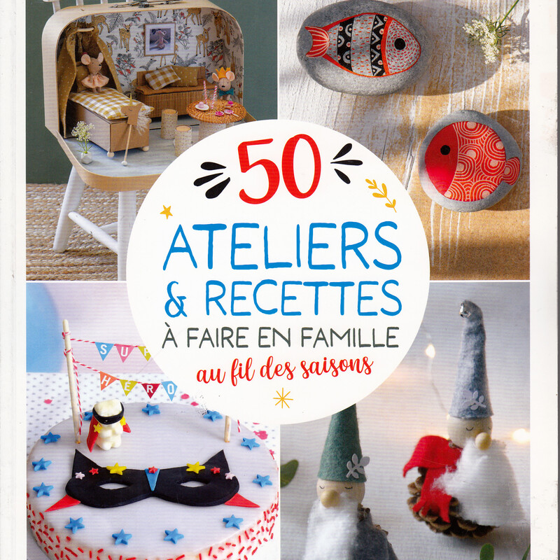 Magazine 50 Ateliers et recettes à faire en famille   (Hors-série Mode et travaux)