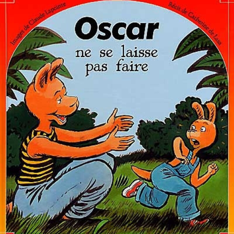 Oscar ne se laisse pas faire