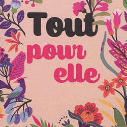 Tout pour elle - Feel good