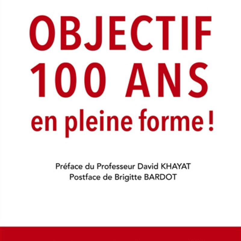 Objectif 100 ans - En pleine forme !