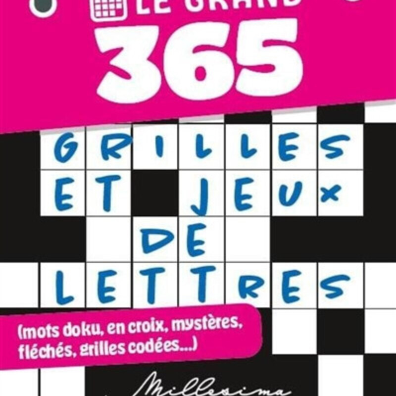 Le Grand 365 grilles et jeux de lettres (mots doku, en croix, mystères, fléchés, grilles codées...)