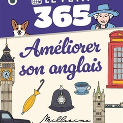 Le Petit 365 Améliorer son anglais