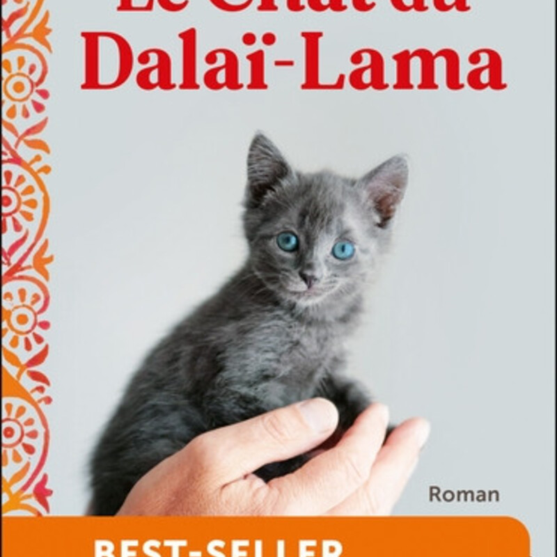 Le chat du dalaï-lama. Vol. 1. Les secrets du bonheur véritable