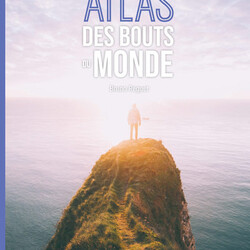 Atlas des bouts du monde