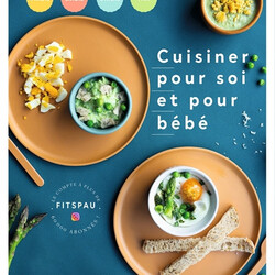 Cuisiner pour soi et pour bébé