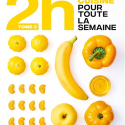 2 h en cuisine pour toute la semaine. Vol. 2 - 9782017209928