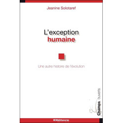 L'exception humaine : une autre histoire de l'évolution - 9782868989420