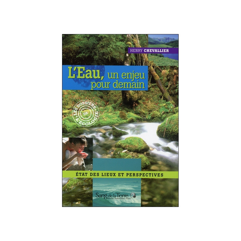 L'eau, un enjeu pour demain : état des lieux et perspectives