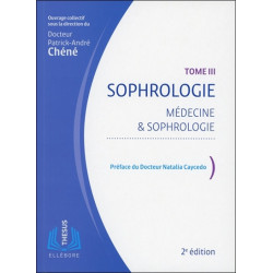 Sophrologie. Vol. 3. Médecine & sophrologie