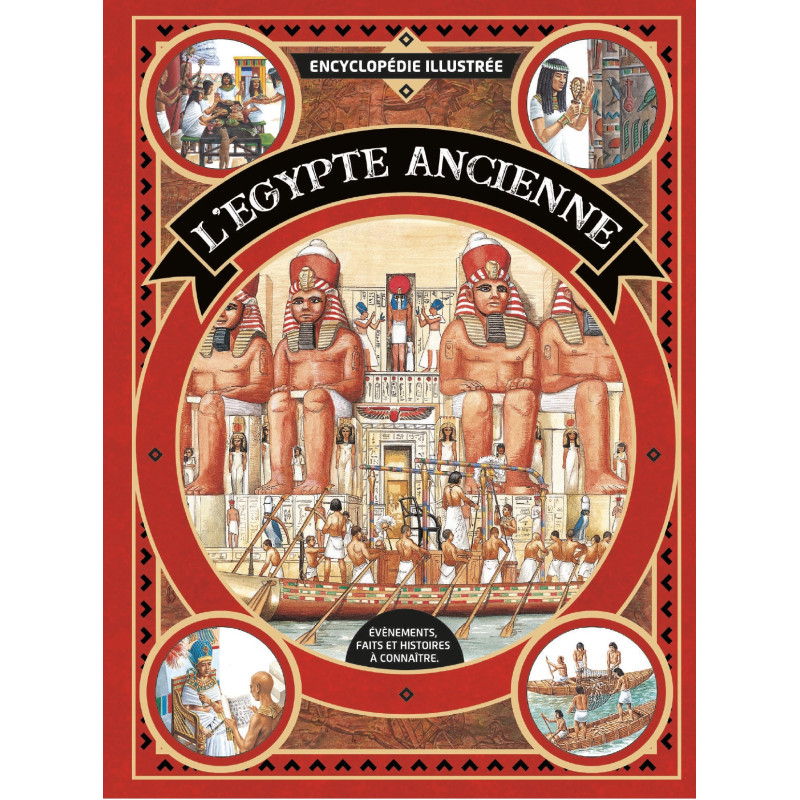 Encyclopédie illustrée L'Egypte ancienne (nouvelle édition)