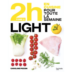 En 2 h je cuisine light pour toute la semaine : 80 menus faits maison, sans gâchis et avec des produits de saison : nouveaux me